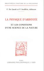 La Physique D'Aristote Et Les Conditions D'Une Science de La Nature