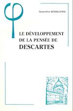 Le Developpement de La Pensee de Descartes