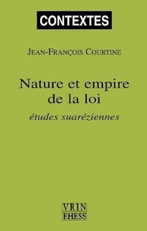 Nature Et Empire de la Loi