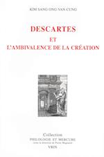 Descartes Et L'Ambivalence de La Creation