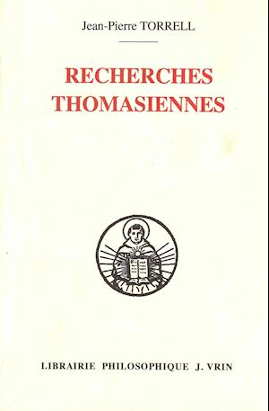 Recherches Thomasiennes Etudes Revues Et Augmentees