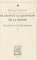 Platon Et La Question de la Pensee