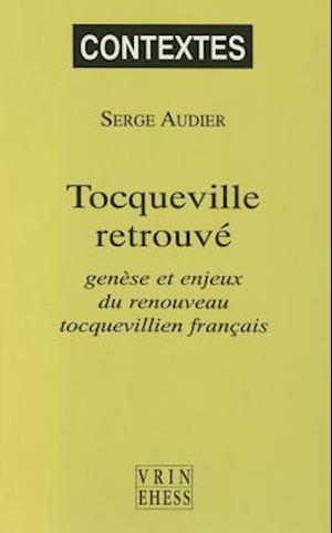 Tocqueville Retrouve