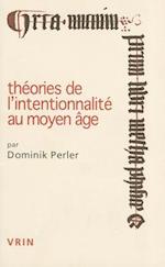 Theories de L'Intentionnalite Au Moyen Age