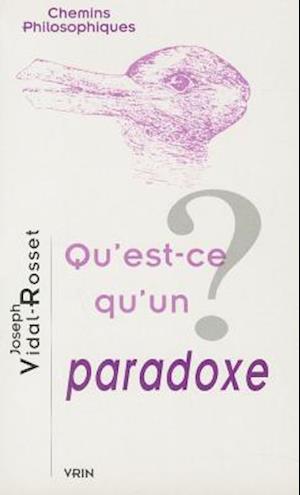 Qu'est-Ce Qu'un Paradoxe?