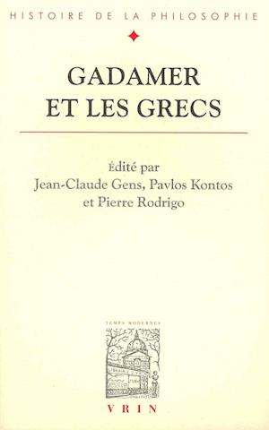 Gadamer Et Les Grecs