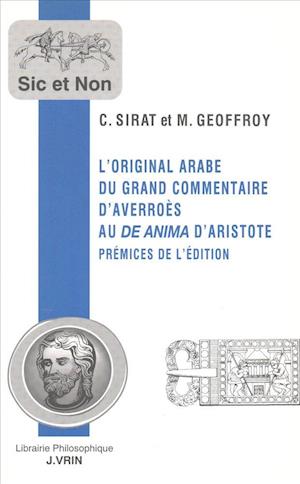 L'Original Arabe Du Grand Commentaire D'Averroes Au de Anima D'Aristote