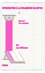 Introduction a la Philosophie Du Mythe Tome I