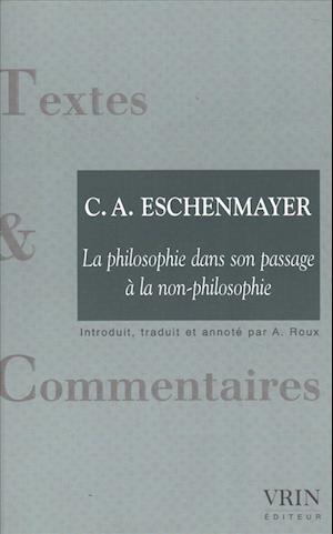 La Philosophie Dans Son Passage a la Non-Philosophie