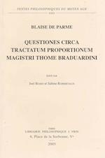 Quaestiones Circa Tractatum Proportionum Magistri Thome Braduardini