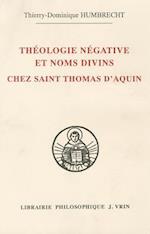 Theologie Negative Et Nom Divins Chez Saint Thomas D'Aquin