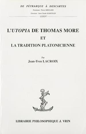 L'Utopia de Thomas More Et La Tradition Platonicienne