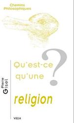 Qu'est-Ce Qu'une Religion?