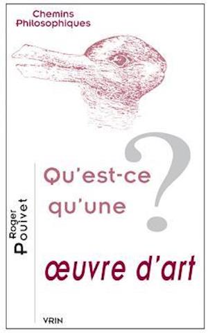 Qu'est-Ce Qu'une Oeuvre D'Art?