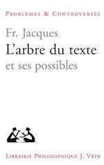 L'Arbre Du Texte Et Ses Possibles