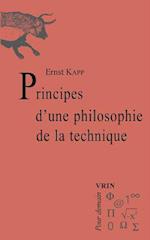 Principes D'Une Philosophie de La Technique