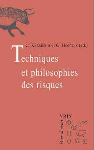 Techniques Et Philosophie Des Risques