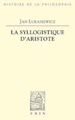 La Syllogistique D'Aristote