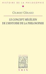 Le Concept Hegelien de L'Histoire de La Philosophie