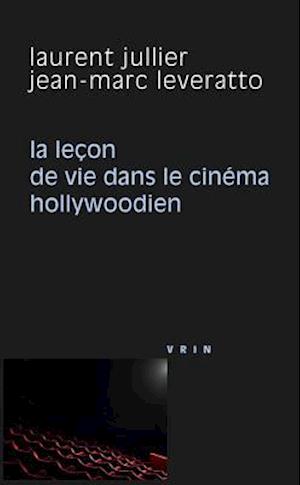 La Lecon de Vie Dans Le Cinema Hollywoodien