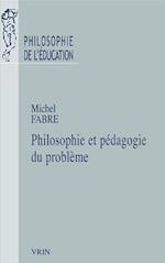 Philosophie Et Pedagogie Du Probleme
