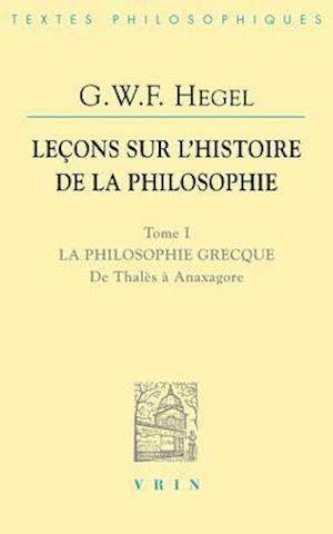 Lecons Sur l'Histoire de la Philosophie I