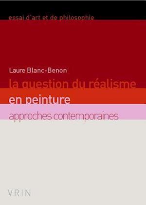 La Question Du Realisme En Peinture