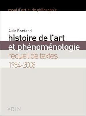 Histoire de L'Art Et Phenomenologie