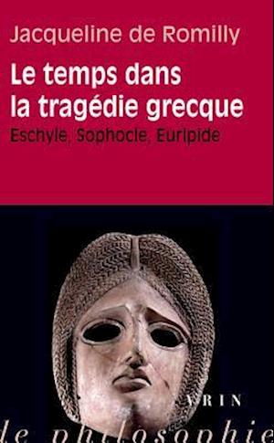 Le Temps Dans La Tragedie Grecque