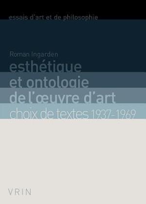 Esthetique Et Ontologie de L'Oeuvre D'Art