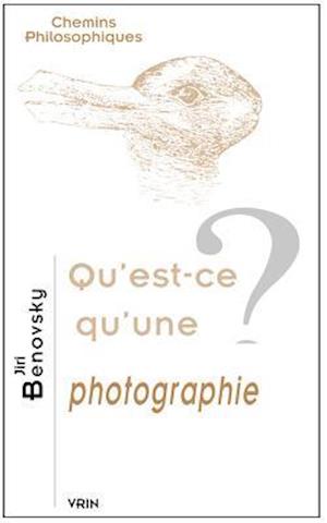 Qu'est-Ce Qu'une Photographie?