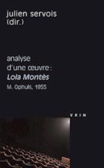 Lola Montes (M. Ophuls, 1955) Analyse D'Une Oeuvre