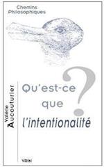 Qu'est-Ce Que L'Intentionalite?