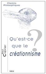 Qu'est-Ce Que Le Creationnisme?