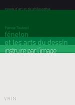 Fenelon Et Les Arts Du Dessin