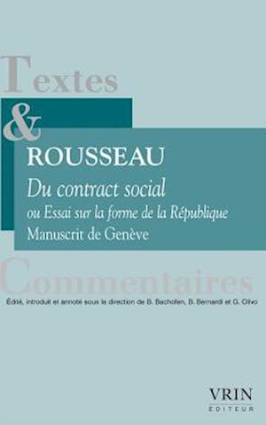 Du Contrat Social Ou Essai Sur La Forme de la Republique