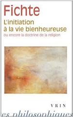 L'Initiation a la Vie Bienheureuse