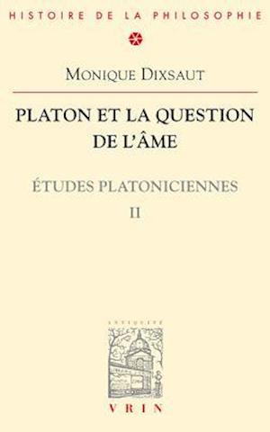 Platon Et La Question de L'Ame