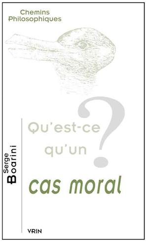 Qu'est-Ce Qu'un Cas Moral?