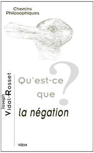 Qu'est-Ce Que La Negation?