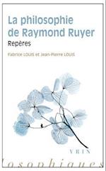 La Philosophie de Raymond Ruyer