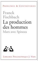 La Production Des Hommes
