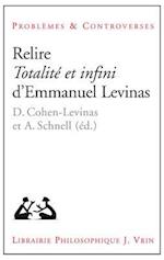 Relire Totalite Et Infini D'Emmanuel Levinas