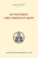 Du Politique Chez Thomas D'Aquin