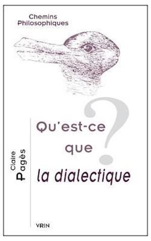 Qu'est-Ce Que La Dialectique?