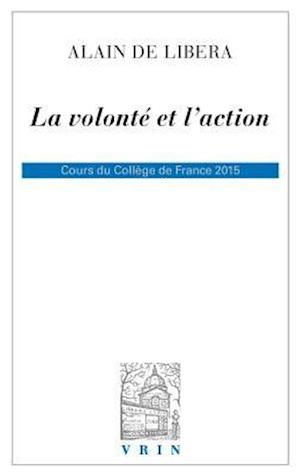 La Volonte Et l'Action