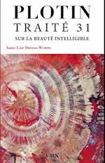 Traite 31 Sur La Beaute Intelligible