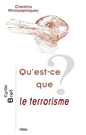 Qu'est-Ce Que Le Terrorisme?