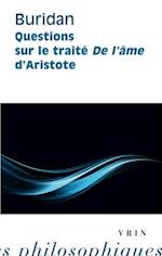 Questions Sur Le Traite de l'Ame d'Aristote