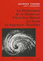 La Philosophie de La Medecine D'Extreme-Orient